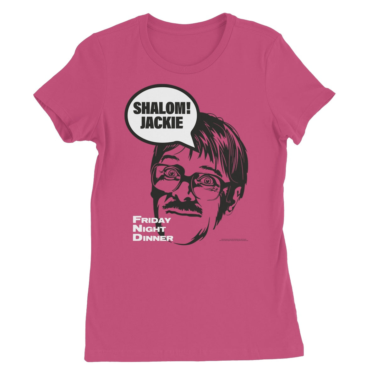 &quot;Shalom! Jackie&quot; Apparel Women&#39;s Favourite T-Shirt